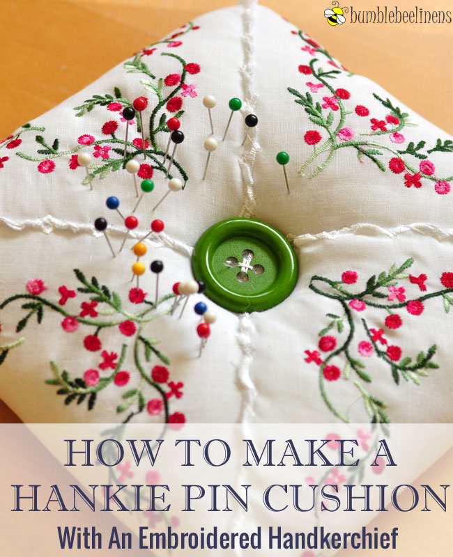 How To Create A Hankie Pin Cushion
