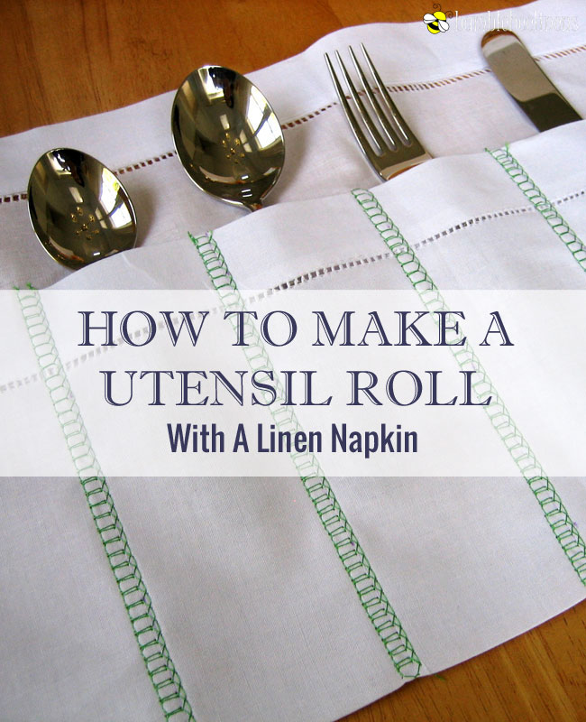 Making a Linen Napkin Utensil Roll