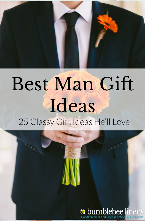 Best Man Gifts - 25 Classy And Personalized Gift Ideas He’ll Love