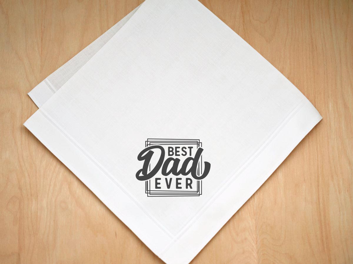 Best Dad Ever Print Handkerchief