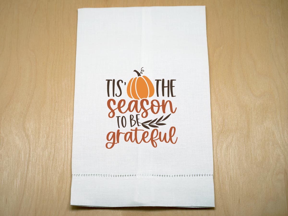 Tis the Season to Be Grateful Linen Hand Towel