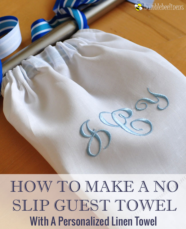 How To Make A No Slip Linen Guest Towel